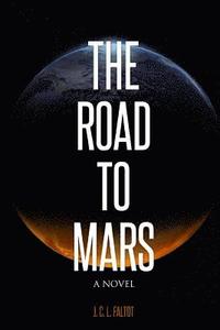 bokomslag The Road to Mars