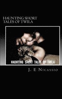 bokomslag Haunting Short Tales of Twila