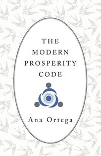 bokomslag The modern prosperity code