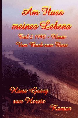 bokomslag Am Fluss meines Lebens II: Die Van-Herste-Biographie