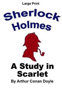 bokomslag Sherlock Holmes - A Study in Scarlet: Large Print