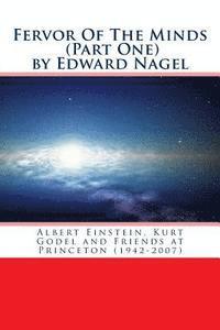 bokomslag Fervor Of The Minds: Albert Einstein, Kurt Godel and Friends at Princeton (1942-2007)
