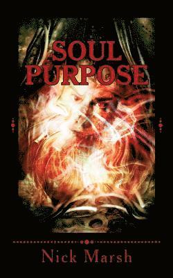 Nick Marsh - Soul Purpose, Häftad