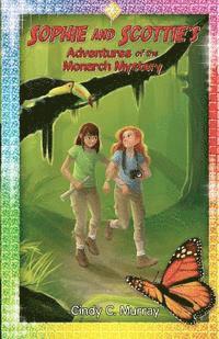 bokomslag Sophie and Scottie's Adventures of the Monarch Mystery