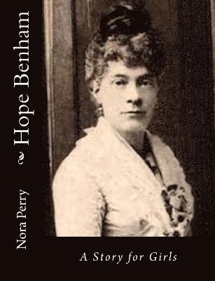 Hope Benham: A Story for Girls
