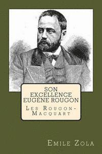 bokomslag Son Excellence Eugene Rougon: Les Rougon-Macquart