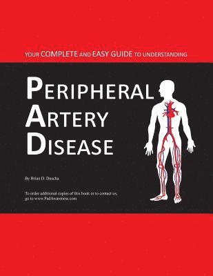 bokomslag Your Complete and Easy Guide to Understanding Peripheral Artery Disease