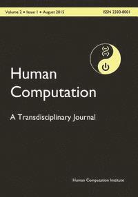 Hc2015-002-01: Human Computation, Volume 2, Issue 1 1