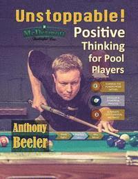 bokomslag Unstoppable!: Positive Thinking for Pool Players - Color Edition