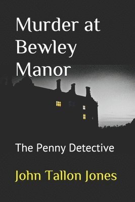 Murder at Bewley Manor 1