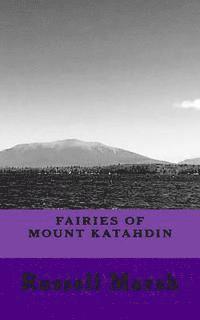 bokomslag Fairies of Mt Katahdin