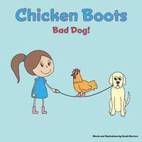 bokomslag Chicken Boots: Bad Dog!