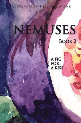 bokomslag Nemuses Book II - A fig for a kiss