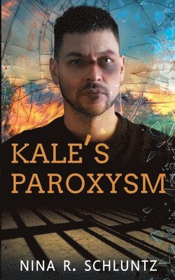 Nina R. Schluntz - Kale's Paroxysm, Häftad. Tillgänglighet: Lägg i varukorg