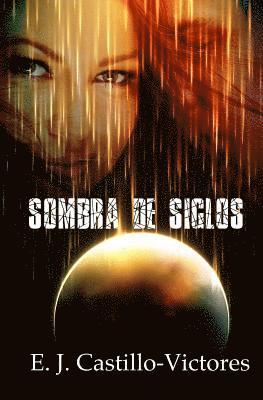 Sombra de Siglos 1