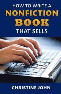 How to Write a Nonfiction Book that Sells 1