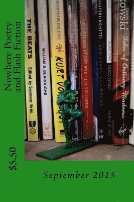 bokomslag Nowhere Poetry and Flash Fiction: Issue IV