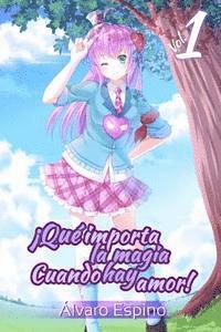 bokomslag ¡Qué importa la magia cuando hay amor!