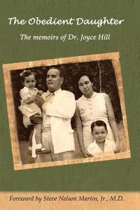 bokomslag The Obedient Daughter: The memoirs of Dr. Joyce Hill