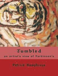 bokomslag Jumbled: an artist's view of Parkinson's
