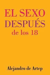 bokomslag Sex After 18 (Spanish Edition) - El sexo después de los 18