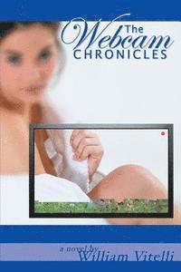 bokomslag The Webcam Chronicles (Second Edition)