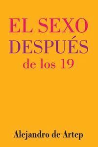 bokomslag Sex After 19 (Spanish Edition) - El sexo después de los 19