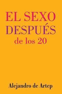 bokomslag Sex After 20 (Spanish Edition) - El sexo después de los 20