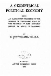 H. Cunynghame - A Geometrical Political Economy, Häftad