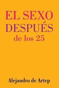 bokomslag Sex After 25 (Spanish Edition) - El sexo después de los 25