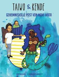 bokomslag Taiwo & Kende: Geheimnisvolle Post von Mami Wata