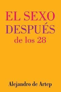 bokomslag Sex After 28 (Spanish Edition) - El sexo después de los 28