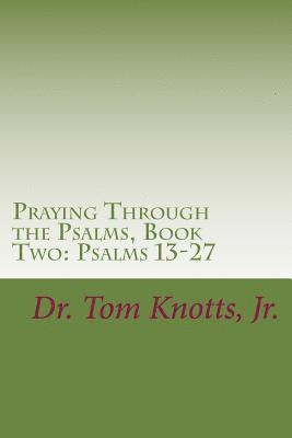 bokomslag Praying Through the Psalms, Book Two: Psalms 13-27