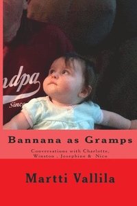bokomslag Bannana as Gramps: Conversations with Charlotte & Winston