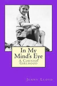 bokomslag In My Mind's Eye: A Cornish Girlhood