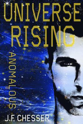 Anomalous II: Universe Rising 1