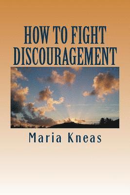 How to Fight Discouragement 1