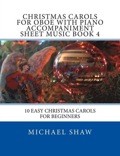 bokomslag Christmas Carols For Oboe With Piano Accompaniment Sheet Music Book 4