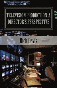 Television Production: a Director's Perspective