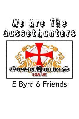 We Are The Gussethunters: Tales of a disruptive youth 1