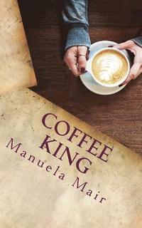 bokomslag Coffee King