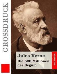 Jules Verne - Die 500 Millionen der Begum (Großdruck), Häftad