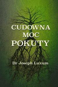 bokomslag Cudowna Moc Pokuty