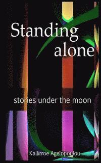 bokomslag Standing alone: stories under the moon