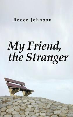 My Friend, the Stranger 1