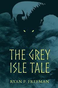 bokomslag The Grey Isle Tale