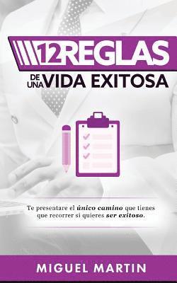 12 Reglas de Una Vida Exitosa 1