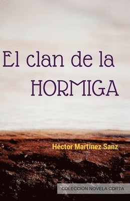 El Clan de la Hormiga 1