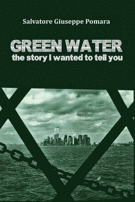 bokomslag Green water: The story I wanted to tell you