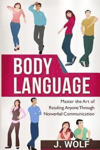 bokomslag Body Language: Master the Art of Reading Anyone Through Nonverbal Communication